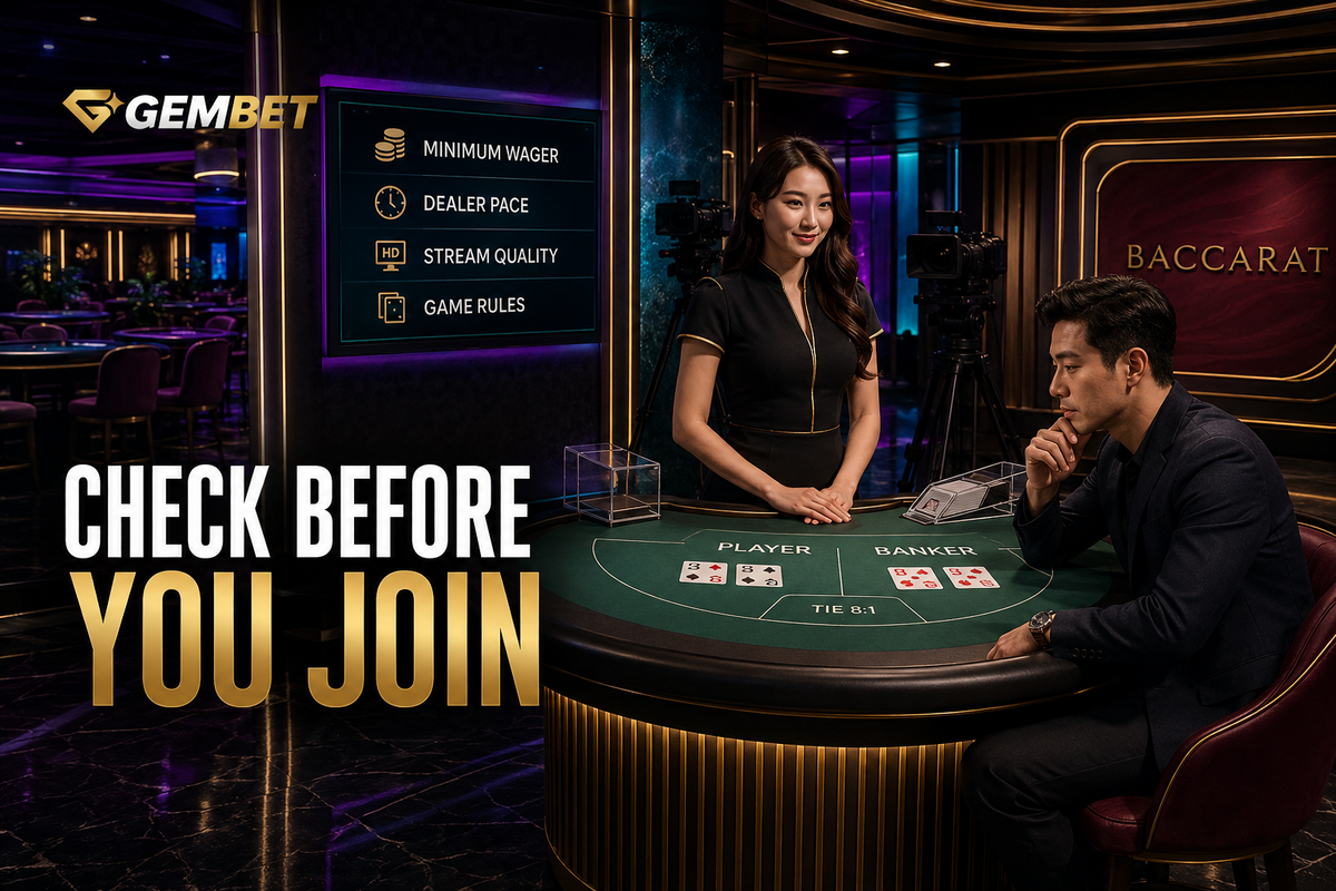 Baccarat checks before joining a live table